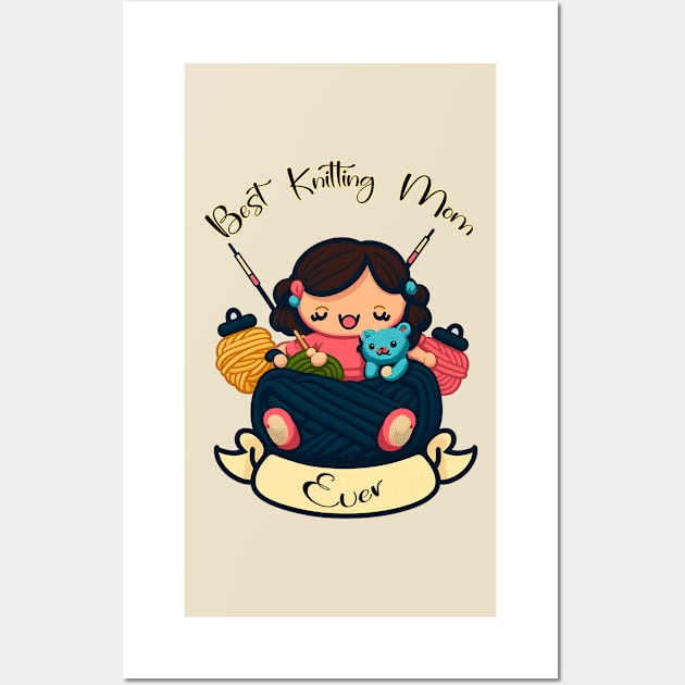 Best Knitting Mom Ever #1 Wall Art by aifuntime